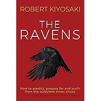 The Ravens: How to prepare for and profit from the turbulent times ahead The Ravens: How to prepare for and profit from the turbulent times ahead Hardcover