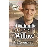 A Watchman for Willow (Mail Order Papa) A Watchman for Willow (Mail Order Papa) Paperback Kindle