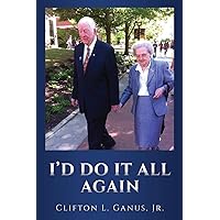 I'd Do It All Again I'd Do It All Again Paperback Hardcover