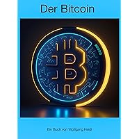 Der Bitcoin (German Edition)