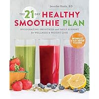 The 21-Day Healthy Smoothie Plan: Invigorating Smoothies & Daily Support for Wellness & Weight Loss The 21-Day Healthy Smoothie Plan: Invigorating Smoothies & Daily Support for Wellness & Weight Loss Paperback