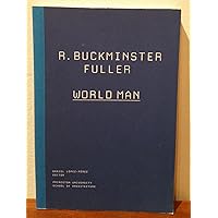 R. Buckminster Fuller: World Man (The Kassler Lectures, 2) R. Buckminster Fuller: World Man (The Kassler Lectures, 2) Paperback