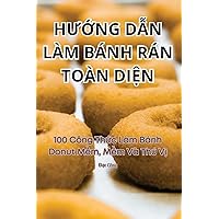 HƯỚng DẪn Làm Bánh Rán Toàn DiỆn (Vietnamese Edition)