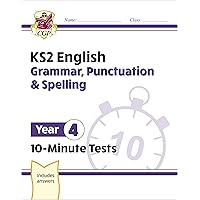 KS2 English 10-Minute Tests: Grammar, Punctuation & Spelling - Year 4 KS2 English 10-Minute Tests: Grammar, Punctuation & Spelling - Year 4 Kindle Paperback
