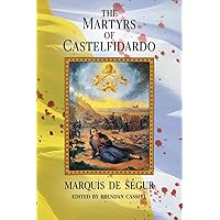 The Martyrs of Castelfidardo The Martyrs of Castelfidardo Paperback Hardcover