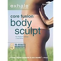 Exhale: Core Fusion Body Sculpt