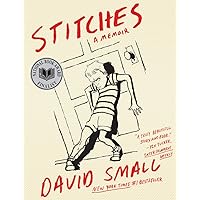 Stitches: A Memoir Stitches: A Memoir Paperback Kindle Hardcover