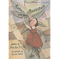 Kate and the Beanstalk (Anne Schwartz Books) Kate and the Beanstalk (Anne Schwartz Books) Paperback Kindle Hardcover