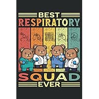 Best Respiratory Squad Ever: This is an awesome journal with prompts to write in for every Respiratory Therapist & Respiratory Care Practitioner. This ... gift idea for Every Respiratory Enthusiast!