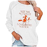 Women Why Yes Actually I Can Drive A Stick Sweatshirt Vintage Halloween Witch Shirt Fall Long Sleeve Tunic Tops