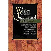 Wesley and the Quadrilateral: Renewing the Conversation Wesley and the Quadrilateral: Renewing the Conversation Paperback Mass Market Paperback