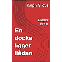 En docka ligger ilådan: Mayer brast (Swedish Edition)