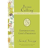 Experiencing God's Presence (Jesus Calling Bible Studies) Experiencing God's Presence (Jesus Calling Bible Studies) Paperback Kindle