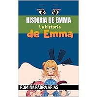 Historia de Emma: Emma en Forum (Spanish Edition)