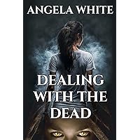 Dealing With The Dead (Life After War Book 23) Dealing With The Dead (Life After War Book 23) Kindle