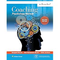 Coaching Psychology Manual Coaching Psychology Manual Spiral-bound Kindle