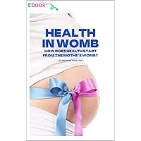 HOW DOES HEALTH START FROM THE MOTHER'S WOMB? : nutrition and pregnancy