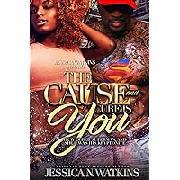 The Cause and Cure Is You: He Was Her Superman, and She... Was His Kryptonite