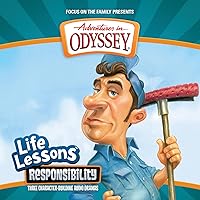 Responsibility (Adventures in Odyssey Life Lessons) Responsibility (Adventures in Odyssey Life Lessons) Audio CD