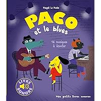 Paco et le blues: 16 musiques à écouter Paco et le blues: 16 musiques à écouter Hardcover