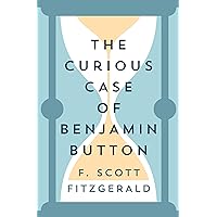 The Curious Case of Benjamin Button The Curious Case of Benjamin Button Kindle Paperback Audible Audiobook Hardcover Audio CD