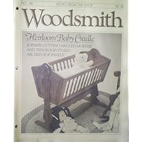 Woodsmith Magazine - December 1986, (No. 48) - Notes From the Shop - Heirloom Baby Cradle, Joinery: Cutting Angled Mortise and Tenon Joints and Arched-Top Panels, Magazine Rack, ETC. ETC.