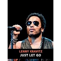 Lenny Kravitz - Just Let Go: Live