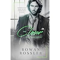 The Closer: An enemies to lovers dark romance (The Hustlers Series Book 3)
