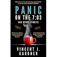 Panic on the 7:03 and Other Stories