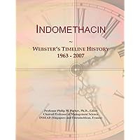 Indomethacin: Webster's Timeline History, 1963 - 2007
