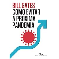 Como evitar a próxima pandemia Como evitar a próxima pandemia Kindle Paperback