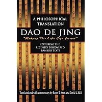 Dao De Jing: A Philosophical Translation (English and Mandarin Chinese Edition) Dao De Jing: A Philosophical Translation (English and Mandarin Chinese Edition) Paperback Kindle Audible Audiobook Hardcover MP3 CD