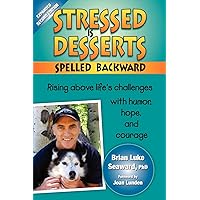 Stressed Is Desserts Spelled Backward Stressed Is Desserts Spelled Backward Paperback