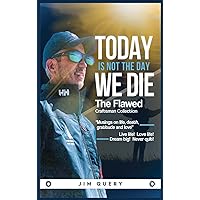 Today is NOT the Day We Die Today is NOT the Day We Die Hardcover Kindle Paperback