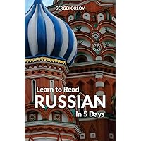 Learn to Read Russian in 5 Days Learn to Read Russian in 5 Days Paperback Kindle