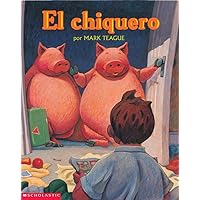 El chiquero: (Spanish language edition of Pigsty) (Spanish Edition) El chiquero: (Spanish language edition of Pigsty) (Spanish Edition) Paperback