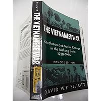 The Vietnamese War: Revolution and Social Change in the Mekong Delta, 1930-1975 (Pacific Basin Institute Book) The Vietnamese War: Revolution and Social Change in the Mekong Delta, 1930-1975 (Pacific Basin Institute Book) Paperback Kindle Hardcover