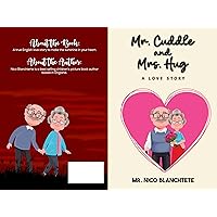 Mr Cuddle & Mrs Hug: A Love Story Mr Cuddle & Mrs Hug: A Love Story Kindle Paperback