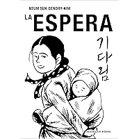 La espera (Spanish Edition) La espera (Spanish Edition) Kindle Paperback