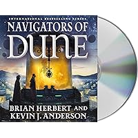 Navigators of Dune: Book Three of the Schools of Dune Trilogy (Dune, 10) Navigators of Dune: Book Three of the Schools of Dune Trilogy (Dune, 10) Audible Audiobook Kindle Mass Market Paperback Hardcover Paperback Audio CD