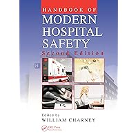 Handbook of Modern Hospital Safety Handbook of Modern Hospital Safety Kindle Hardcover