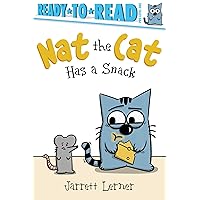 Nat the Cat Has a Snack: Ready-to-Read Pre-Level 1 Nat the Cat Has a Snack: Ready-to-Read Pre-Level 1 Paperback Kindle Hardcover
