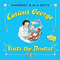 Curious George Visits the Dentist Curious George Visits the Dentist Paperback Kindle Hardcover