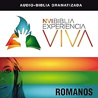 Experiencia Viva: Romanos (Dramatizada) [NVI The Bible Experience Alive: Romans] Experiencia Viva: Romanos (Dramatizada) [NVI The Bible Experience Alive: Romans] Audible Audiobook