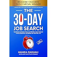 The 30-Day Job Search: Supercharge your Resume, Renew your Motivation, Secure & Succeed at more Job Interviews, and Negotiate your Salary like a Pro! The 30-Day Job Search: Supercharge your Resume, Renew your Motivation, Secure & Succeed at more Job Interviews, and Negotiate your Salary like a Pro! Kindle Paperback Hardcover
