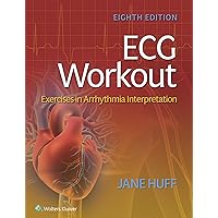 ECG Workout: Exercises in Arrhythmia Interpretation ECG Workout: Exercises in Arrhythmia Interpretation Paperback Kindle Spiral-bound