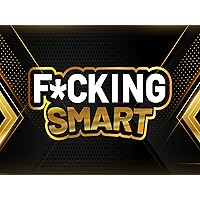 F*cking Smart - Season 1