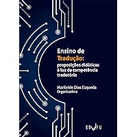 Ensino de Tradução: proposições didáticas à luz da competência tradutória (Portuguese Edition)