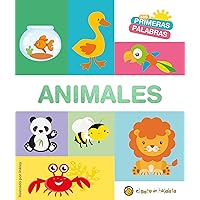 Mis primeras palabras: ANIMALES / Animals. My First Words Series (Spanish Edition)