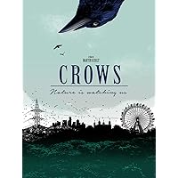 Crows: Nature is Watching Us